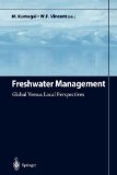 Freshwater Management: Global Versus Local Perspectives